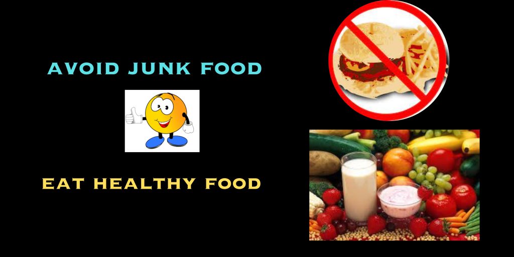 eat healthy avoid junk